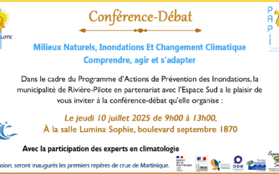 Conférence-Débat à Rivière-Pilote : Milieux naturels, inondations et changement climatique – Comprendre, agir et s’adapter